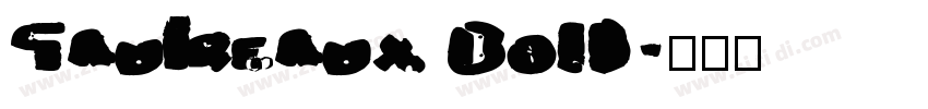 Gautreaux Bold字体转换